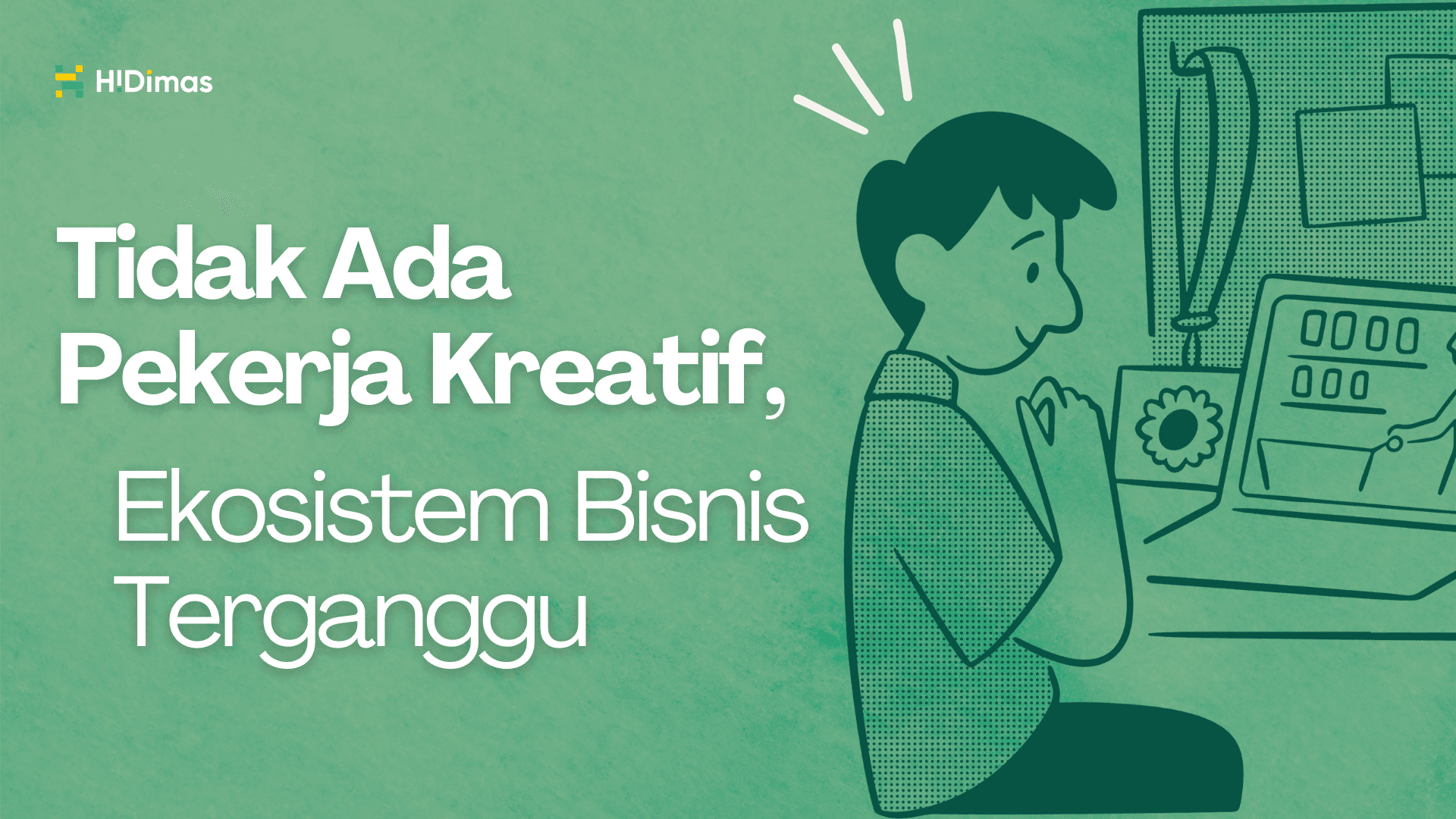 Tidak Ada Pekerja Kreatif, Ekosistem Bisnis Terganggu